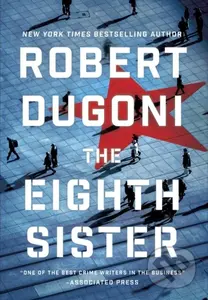 The Eighth Sister (A Thriller) - Robert Dugoni - kniha z kategorie Thrillery