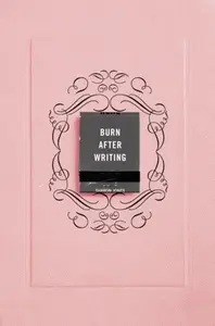 Burn After Writing (Pink) - Jones Sharon