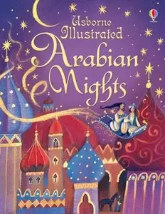 Illustrated Arabian Nights - Anna Milbourneová