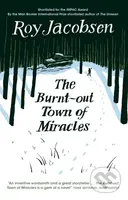 The Burnt-Out Town of Miracles - Roy Jacobsen - kniha z kategorie Společenská beletrie