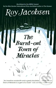 The Burnt-Out Town of Miracles - Roy Jacobsen - kniha z kategorie Společenská beletrie