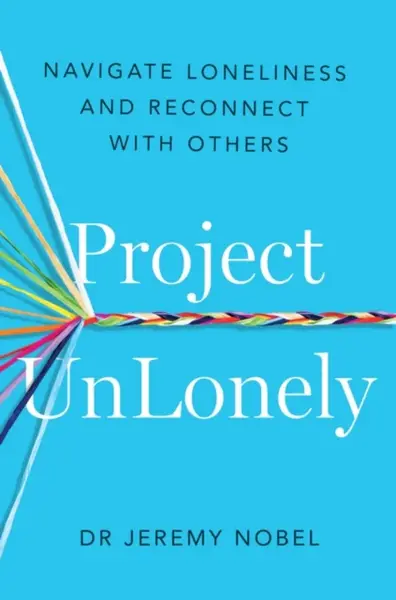 Project UnLonely - Jeremy Nobel