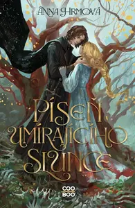 Píseň umírajícího slunce - Anna Hrmová
