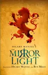 The Mirror and the Light - Hilary Mantelová, Ben Miles