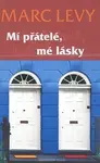 Mí přátelé, mé lásky (poškozená) - Marc Levy
