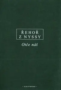 Otče náš - Řehoř z Nyssy