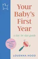Your Babyâ€™s First Year - Louenna Hood