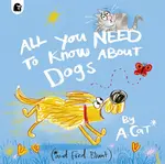All You Need To Know About Dogs - Fred Blunt