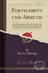 Fortschritt Und Armuth - Henry George - kniha z kategorie Byznys a management