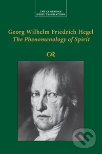 Georg Wilhelm Friedrich Hegel: The Phenomenology of Spirit - kniha z kategorie Filozofie