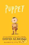 Puppet (A highly illustrated magical story to tug at your heartstrings from Carnegie Medal-winning author David Almond) - kniha z kategorie Pro děti