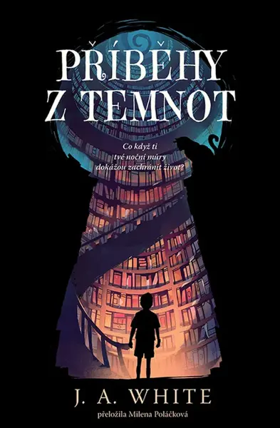 Příběhy z temnot - J. A. White