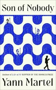 Son of Nobody - Yann Martel