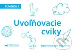 Písanka 1: Uvoľňovacie cviky - kniha z kategorie 1. stupeň