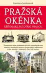 Pražská okénka (Křivolaké putování Prahou) - Stanislava Jarolímková - kniha z kategorie Cestopisy