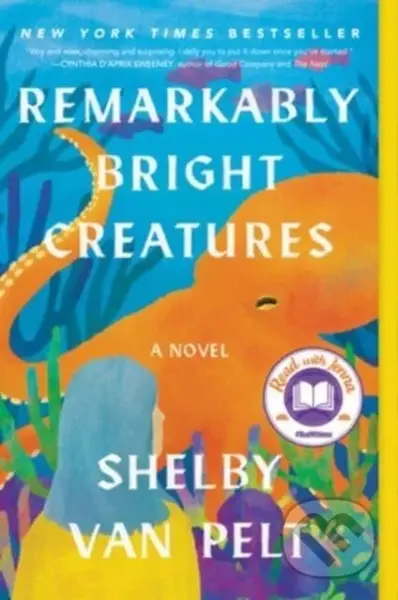 Remarkably Bright Creatures (A Novel) - Shelby Van Pelt