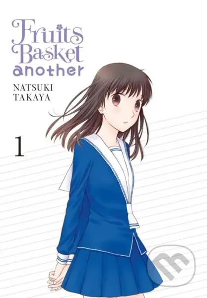 Fruits Basket Another, Vol. 1 - Alethea Nibley, Natsuki Takaya, Lys Blakeslee, Athena Nibley - kniha z kategorie Pro děti
