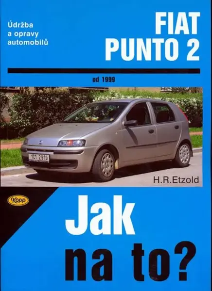 Fiat Punto 2 od 1999 - Jak na to? - 80. (poškozená) - Hans-Rüdiger Etzold