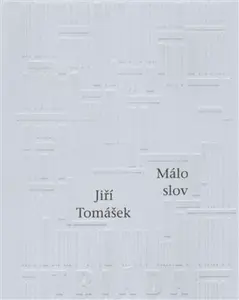 Málo slov (poškozená) - Jiří Tomášek