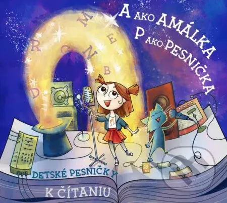 A ako Amálka, P ako Pesnička (Detské pesničky k čítaniu)