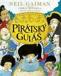 Pirátský guláš - Chris Riddell (ilustrátor), Neil Gaiman
