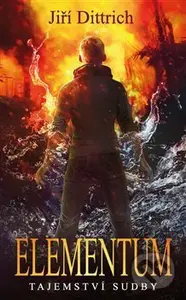 Elementum - Tajemství sudby - Jiří Dittrich - kniha z kategorie Sci-fi a fantasy
