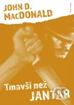 Tmavší než jantar - John D. MacDonald - kniha z kategorie Detektivky