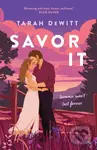 Savor It - Tarah DeWitt,Savor It - Tarah DeWitt