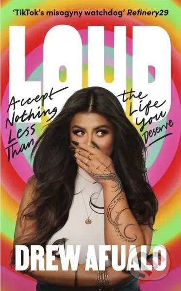 Loud (Accept Nothing Less Than The Life You Deserve)