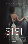 Sisi: Túžba a zrada - Elena Hell - kniha z kategorie Beletrie pro děti