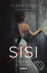 Sisi: Túžba a zrada - Elena Hell