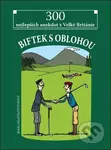 Biftek s oblohou (300 nejlepších anekdot z Velké Británie) - kniha z kategorie Beletrie