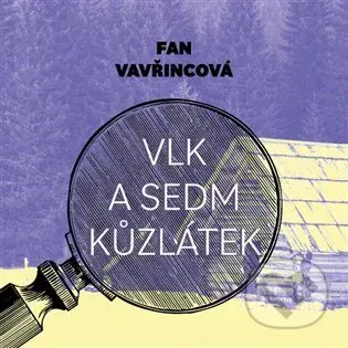 Vlk a sedm kůzlátek - Fan Vavřincová