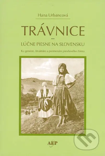 Trávnice (Lúčne piesne na Slovensku) - Hana Urbancová - kniha z kategorie Hudba