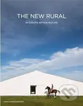 The New Rural (Interiors Within Nature) - Daniela Santos - kniha z kategorie Architektura