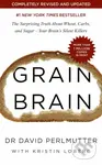 Grain Brain (he Surprising Truth about Wheat, Carbs, and Sugar - Your Brain's Silent Killers) - kniha z kategorie Odborné a naučné