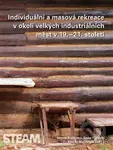Individuální a masová rekreace v okolí velkých industriálních měst v 19.–21. století - kniha z kategorie Sociologie