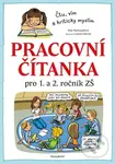Pracovní čítanka pro 1. a 2. ročník ZŠ (Čtu, vím a kriticky myslím) - kniha z kategorie Speciální pedagogika