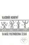 Ta naše postmoderna česká… (Kritické vizitky literární současnosti) - kniha z kategorie Literární věda
