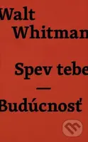 Spev tebe - Budúcnosť - Walt Whitman - kniha z kategorie Poezie