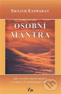 Osobní mantra (Jak si zvolit vlastní mantru a využít ji k transformaci mysli) - kniha z kategorie Buddhismus