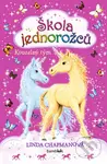 Škola jednorožců (Kouzelný tým) - Linda Chapmanová - kniha z kategorie Pro děti