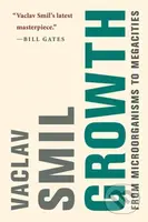 Growth (From Microorganisms to Megacities) - Vaclav Smil - kniha z kategorie Historie