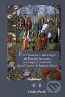 Enrichissement du lexique de l’ancien français (les emprunts au latin dans l’oeuvre de Jean de Meun) - kniha z kategorie Jazykové učebnice a slovníky