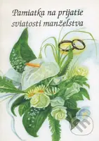 Pamiatka na prijatie sviatosti manželstva - Katarína Smetanová (ilustrátor), Marek Krošlák - kniha z kategorie Křesťanství