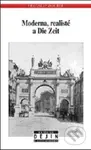 Moderna, realisté a Die Zeit - Vratislav Doubek - kniha z kategorie Historie