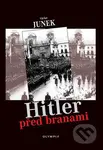 Hitler před branami - Václav Junek - kniha z kategorie Historie