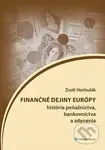 Finančné dejiny Európy (História peňažníctva, bankovníctva a zdanenia) - kniha z kategorie Finance