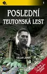 Poslední teutonská lest (Pravda o štěchovickém pokladu) - kniha z kategorie Historie