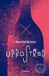 Uprostřed - Martin Selner - kniha z kategorie Společenská beletrie